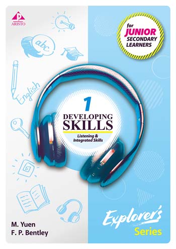 Developing Skills: Listening & Integrated Skills for Junior Secondary Learners 1 (Explorer's Series) (2023 Ed.) [with Data File Booklet and Speaking Zone]